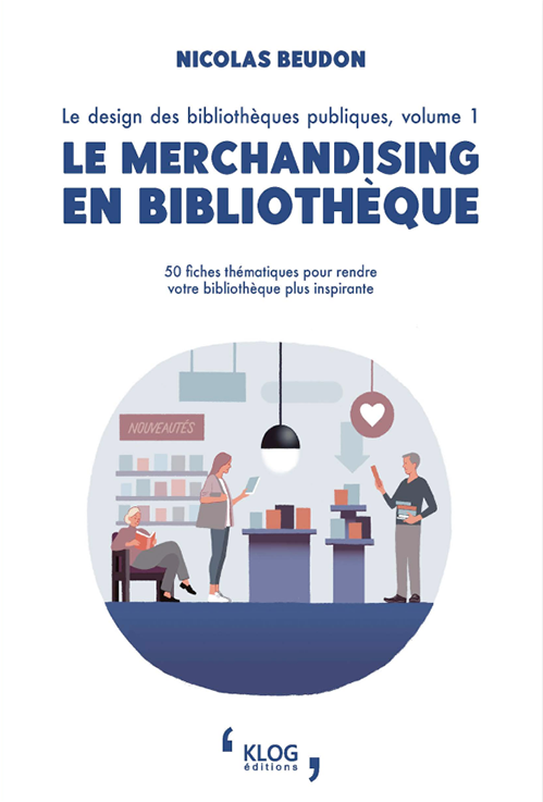 Le merchandising en bibliothèque - Nicolas Beudon